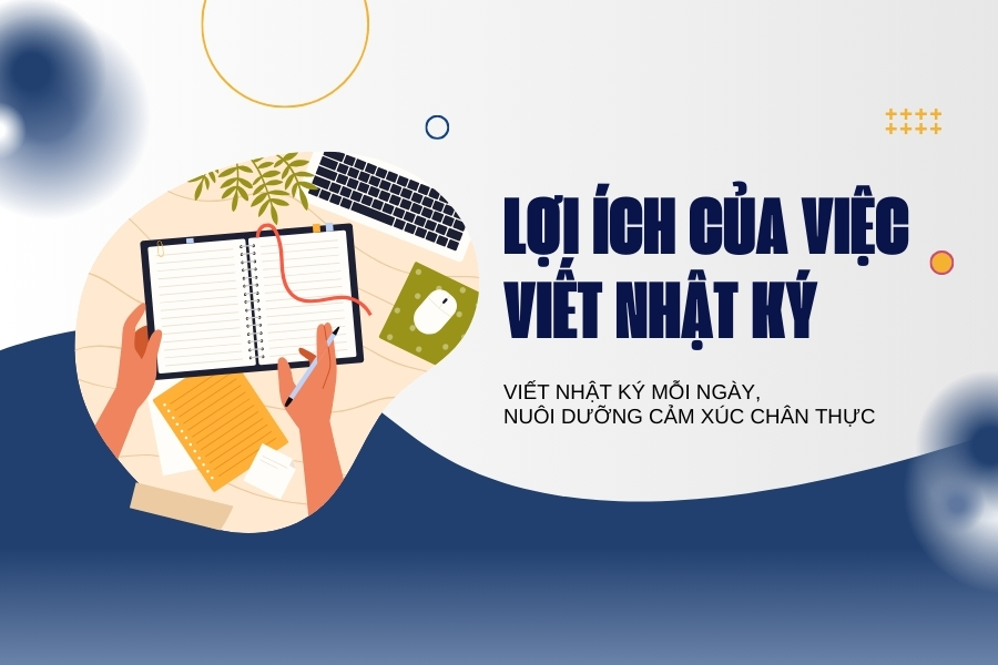 TOP 8 lợi ích của việc viết nhật ký hàng ngày TOP 8 lợi ích của việc viết nhật ký hàng ngày