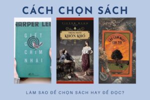 9 Cách chọn sách đọc, thay đổi bản thân từng ngày