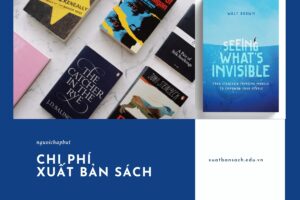 Chi phí xuất bản sách bao nhiêu? Bảng giá mới 2024
