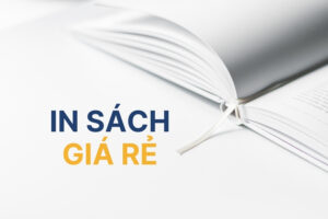 Dịch vụ in sách giá rẻ: Tiết kiệm chi phí, sách in chất lượng