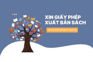 Xin giấy phép xuất bản sách cần chuẩn bị những gì? Mất bao lâu?