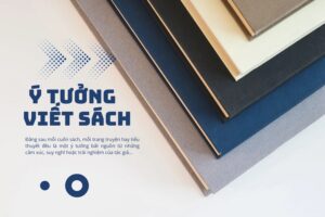13 ý tưởng viết sách: Lấy cảm hứng từ những điều đơn giản