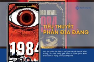 Khám phá bí ẩn về thế giới phản địa đàng trong tiểu thuyết