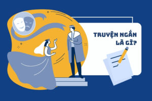 Truyện ngắn là gì? Đặc trưng và cấu trúc của truyện ngắn