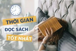 Thời gian đọc sách tốt nhất trong ngày là khi nào? Sáng hay tối?