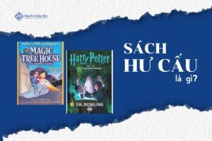 Sách hư cấu là gì? Lợi ích của việc đọc sách hư cấu