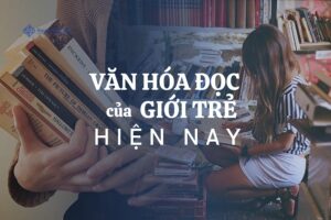 Văn hóa đọc của giới trẻ hiện nay: Thách thức và cơ hội