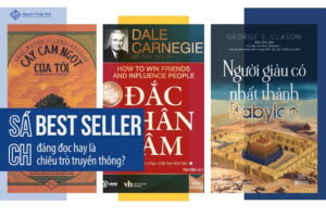 Sách best seller thực sự đáng đọc hay là cái bẫy truyền thông?